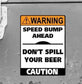 Man Cave Vinyl Sticker Speed Bump Ahead 100 x 130mm