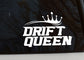 Drift Queen White Decal Sticker 130 x 100mm or 320 x 230mm